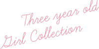Three year old Girl Collection